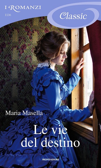 "Le vie del destino" di Maria Masella